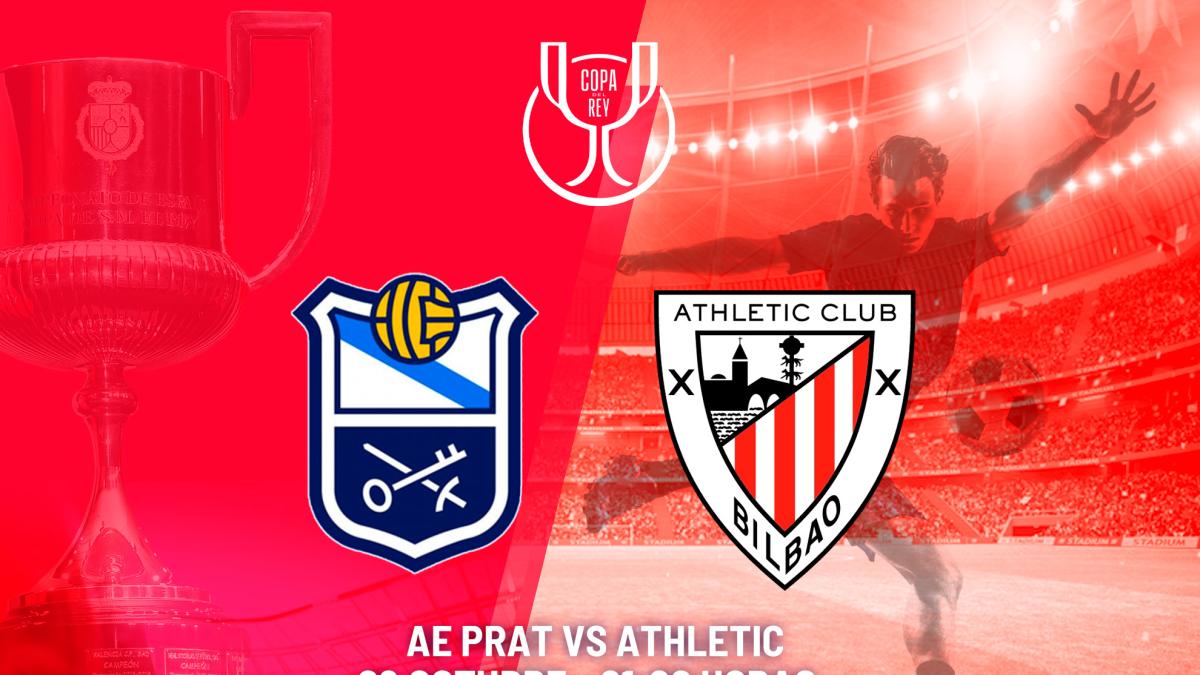 AE Prat - Athletic en directo | Última hora de Copa del Rey en vivo hoy