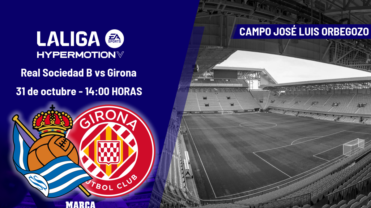 Real Sociedad B - Girona: horario, dónde ver en TV y canal del partido de LaLiga Hypermotion