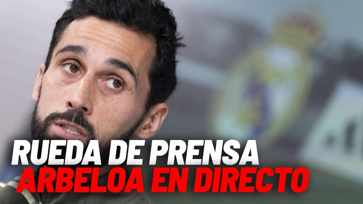 La rueda de prensa de Arbeloa previa al partido ante el Girona, en directo