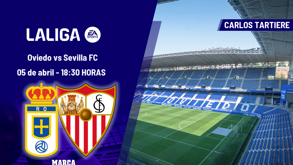 Oviedo - Sevilla FC: horario, dónde ver hoy en TV y canal del partido de LaLiga EA Sports