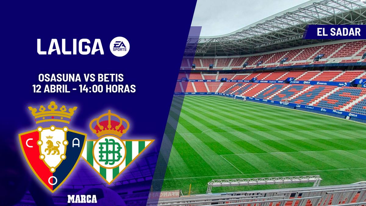 Osasuna - Betis | Europa también pasa por El Sadar: previa, análisis, pronóstico y predicción