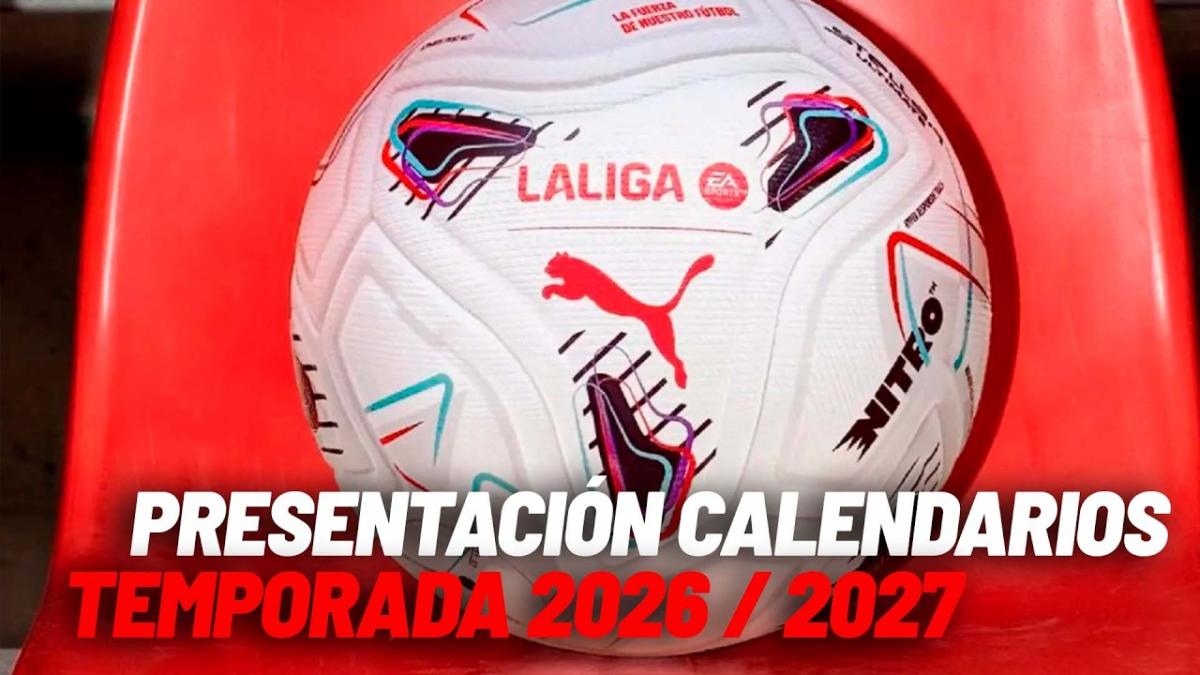 Sorteo del calendario de LaLiga 2026-27 en directo | Todas las jornadas de la temporada 26-27 en vivo hoy