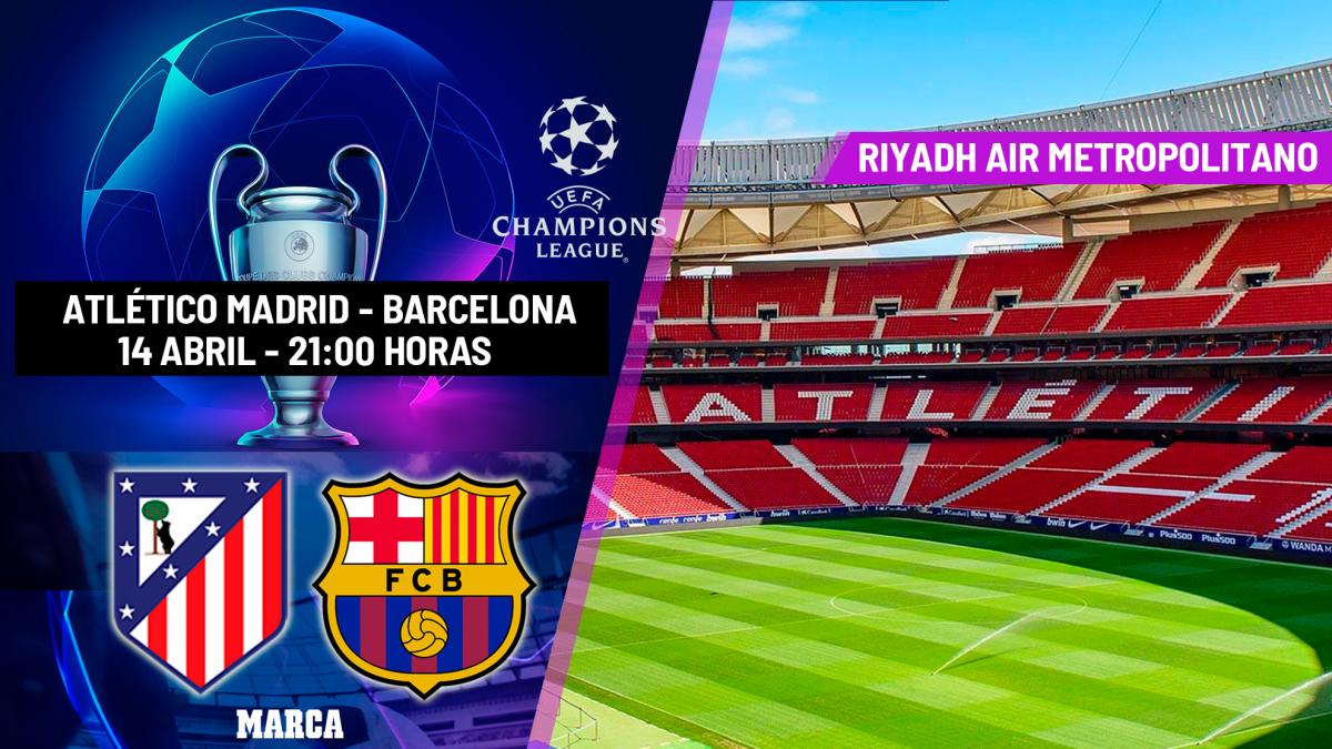 A qué hora es el Atlético - Barcelona: horario, dónde ver hoy en TV y canal del partido de la Champions League