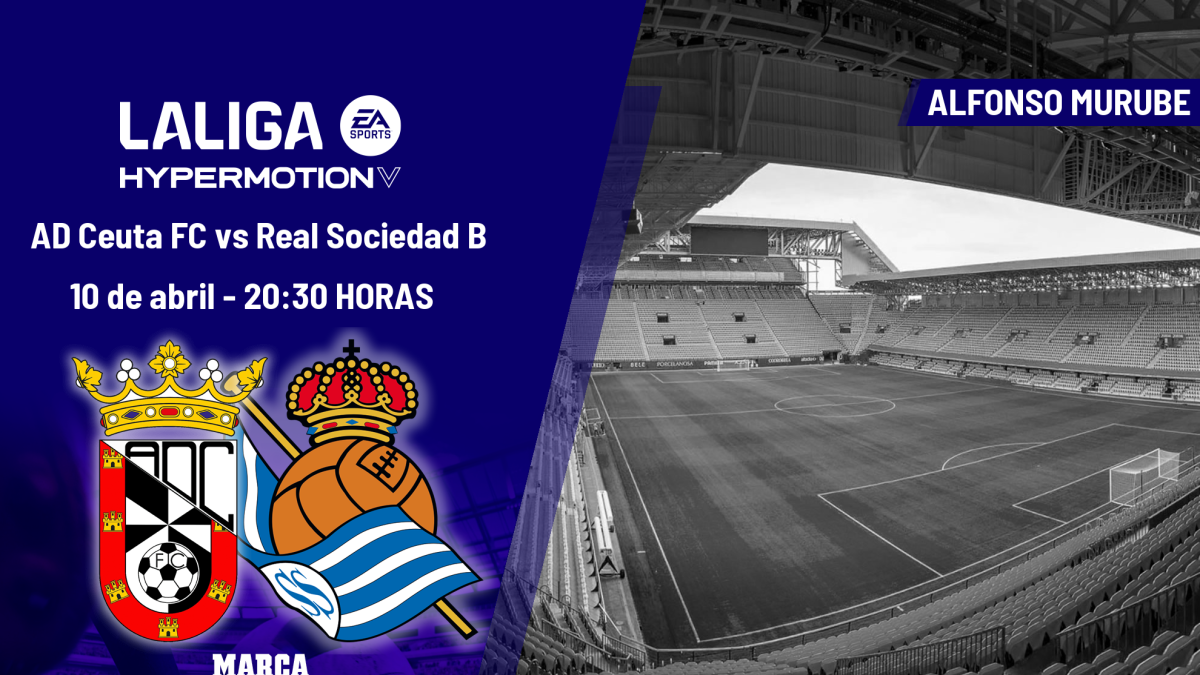 AD Ceuta FC - Real Sociedad B: horario, dónde ver hoy en TV y canal del partido de LaLiga Hypermotion